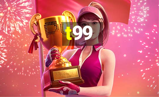 t99