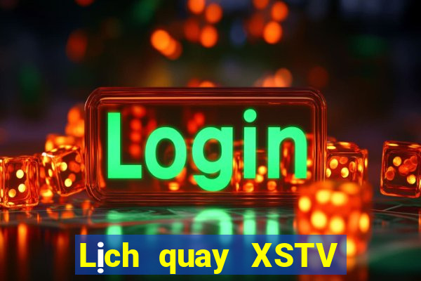 Lịch quay XSTV ngày 23