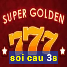 soi cau 3s