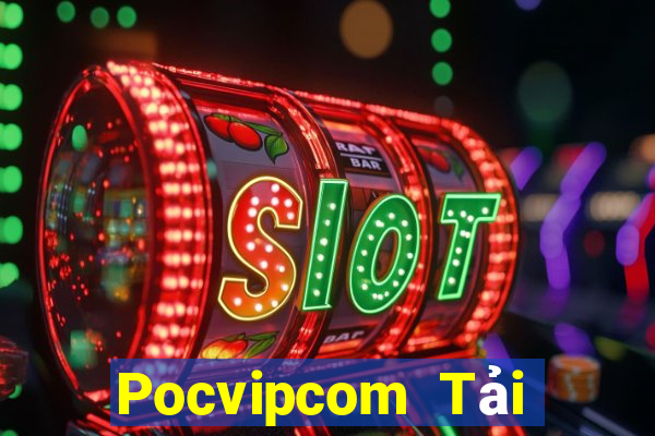 Pocvipcom Tải Game Bài Đổi Thưởng