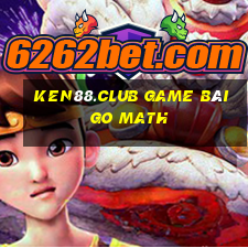 Ken88.Club Game Bài Go Math