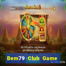 Bem79 Club Game Bài G52