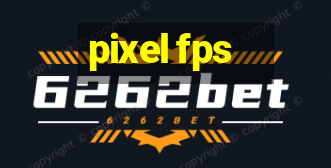 pixel fps