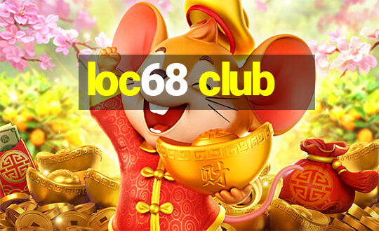 loc68 club