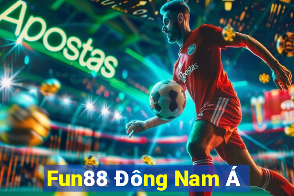 Fun88 Đông Nam Á