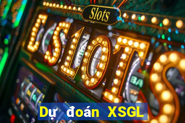 Dự đoán XSGL ngày 5