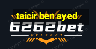 taicir ben ayed