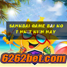 Sanhbai Game Bài Hot Nhất Hiện Nay