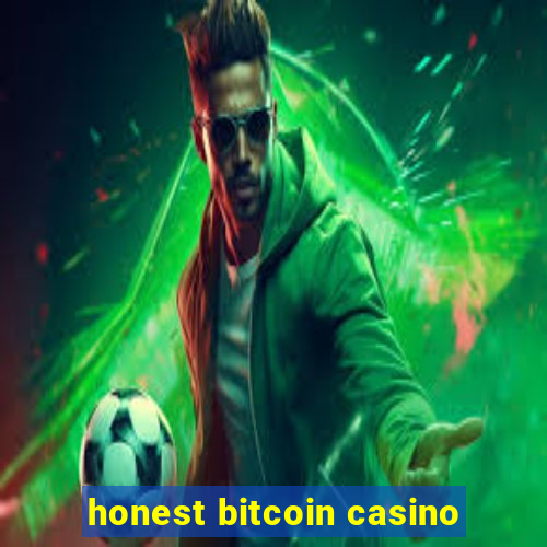 honest bitcoin casino