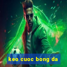 keo cuoc bong da