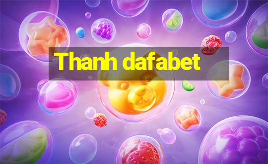 Thanh dafabet