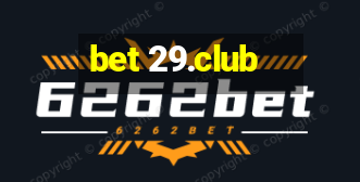 bet 29.club