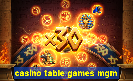 casino table games mgm