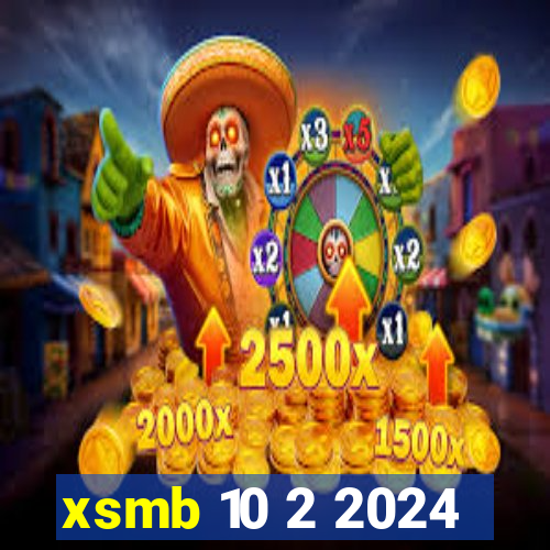 xsmb 10 2 2024