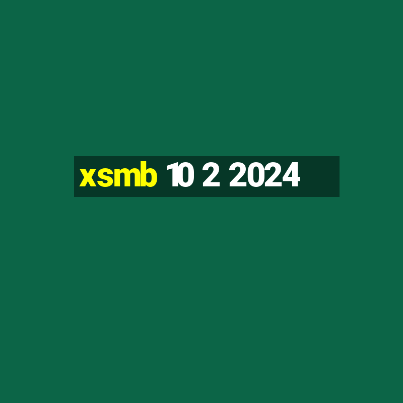 xsmb 10 2 2024