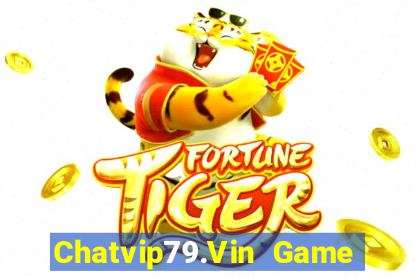 Chatvip79.Vin Game Bài Son