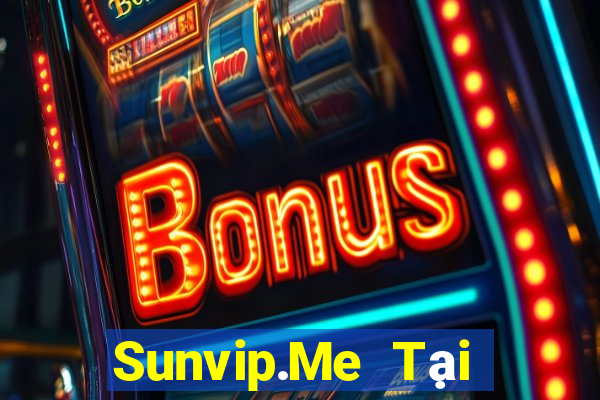 Sunvip.Me Tại Game Bài B52 Đổi Thưởng