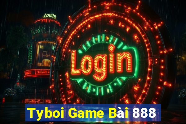 Tyboi Game Bài 888