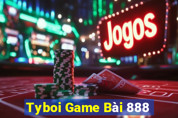 Tyboi Game Bài 888