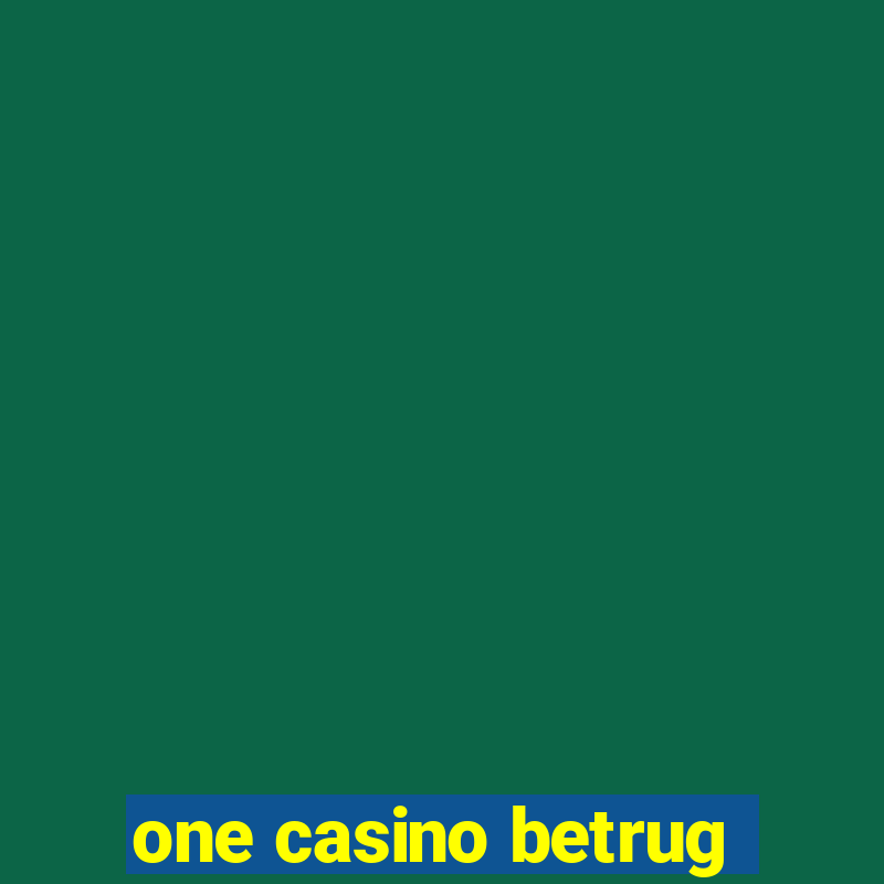 one casino betrug