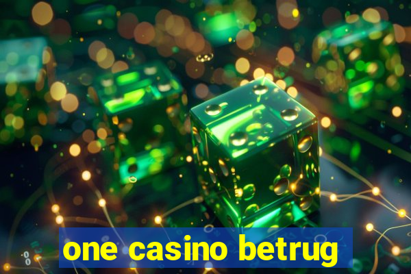 one casino betrug