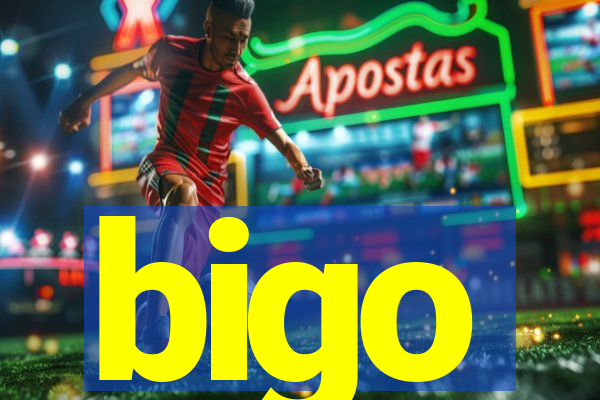 bigo