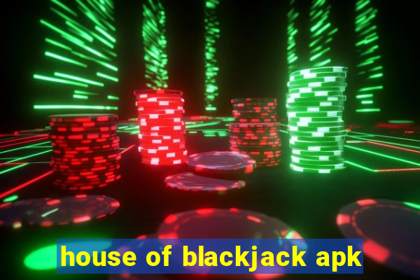 house of blackjack apk