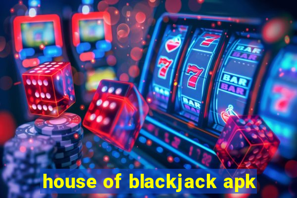 house of blackjack apk