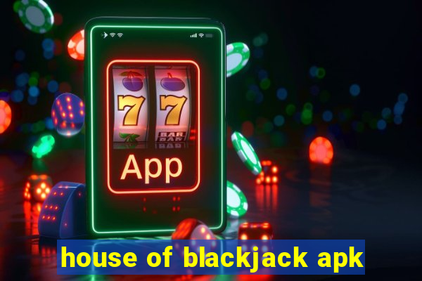 house of blackjack apk