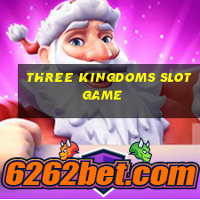 three kingdoms slot game