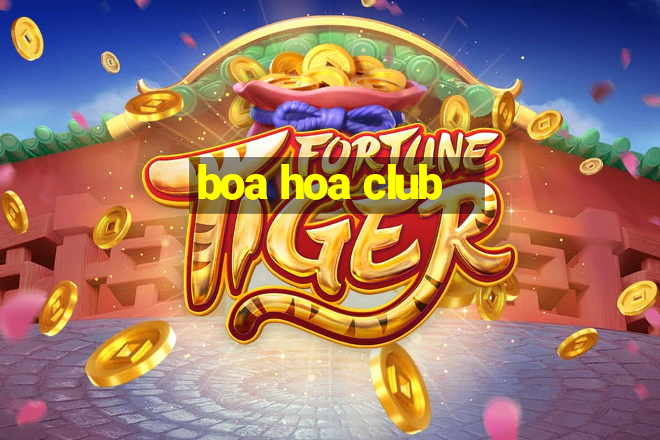 boa hoa club