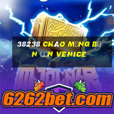 38238 Chào mừng bạn đến Venice