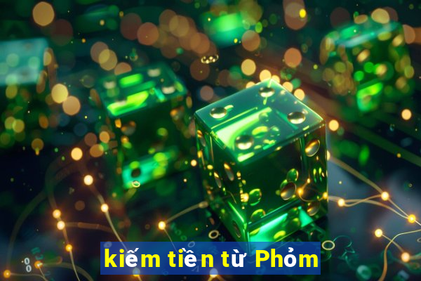 kiếm tiền từ Phỏm