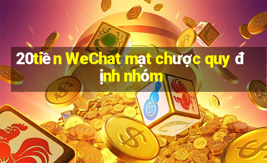 20tiền WeChat mạt chược quy định nhóm