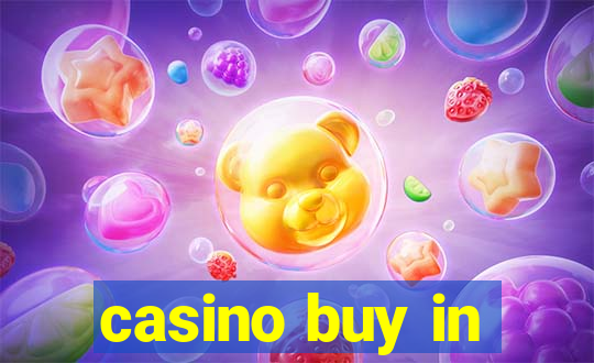 casino buy in