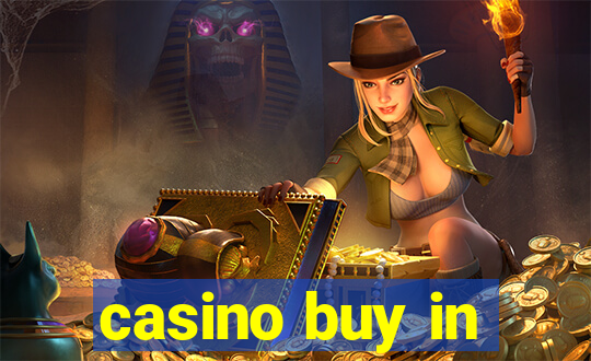 casino buy in