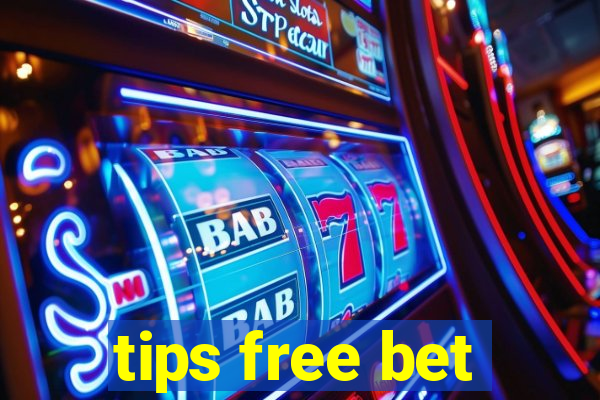 tips free bet