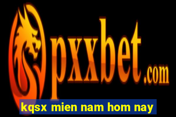 kqsx mien nam hom nay