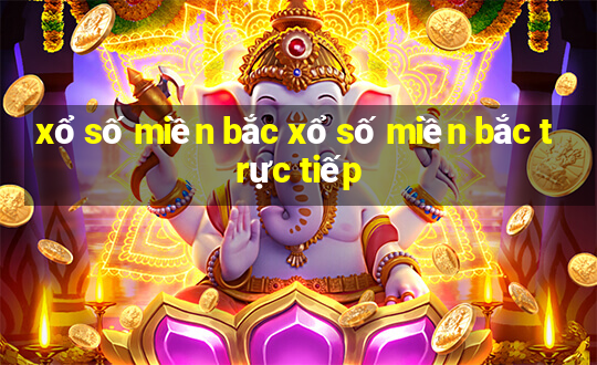 xổ số miền bắc xổ số miền bắc trực tiếp