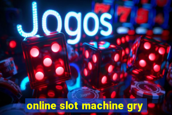 online slot machine gry