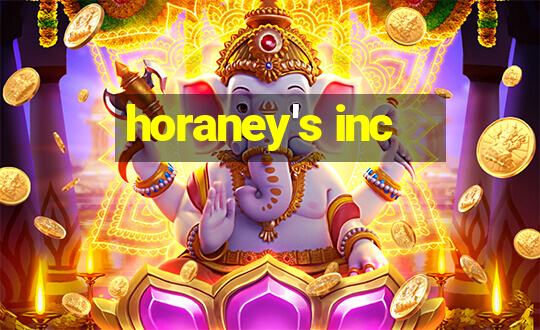 horaney's inc