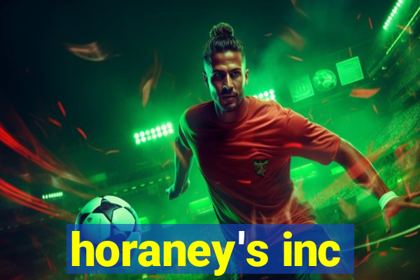 horaney's inc