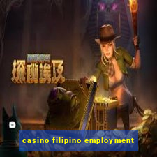 casino filipino employment