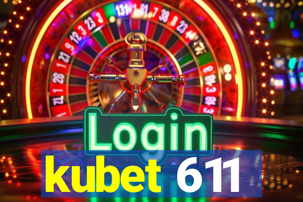 kubet 611