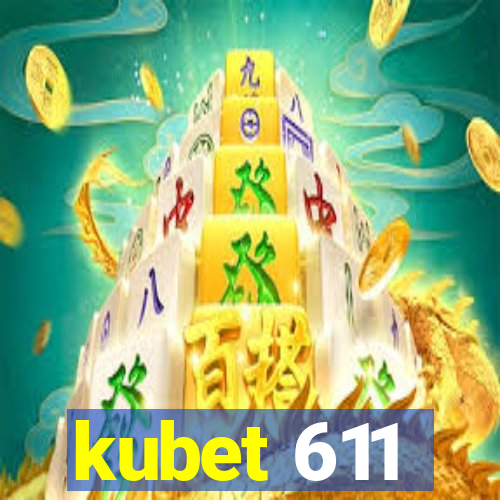 kubet 611