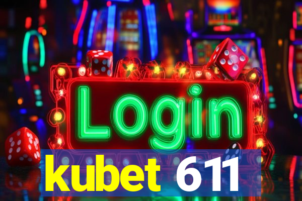 kubet 611