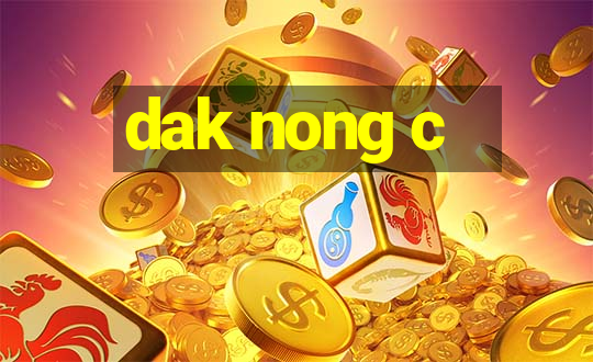 dak nong c