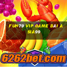 Fun79 Vip Game Bài Asia99