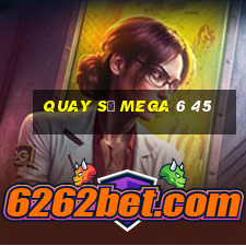 quay số mega 6 45