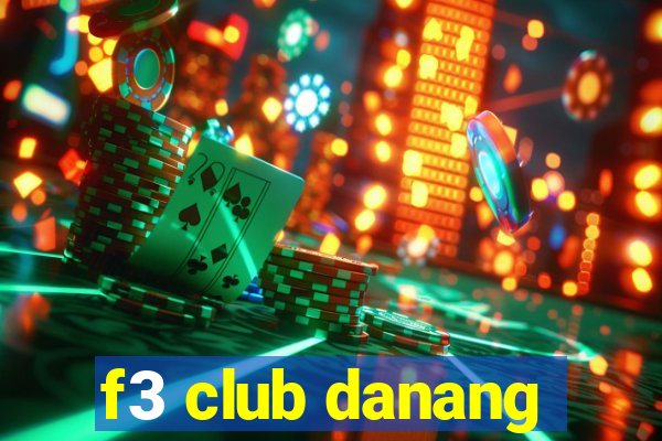 f3 club danang